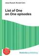 List of One on One episodes, Jesse Russell,Ronald Cohn 