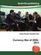 Currency War of 2009–2011, Jesse Russell,Ronald Cohn 