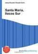 Santa Maria, Ilocos Sur, Jesse Russell,Ronald Cohn 