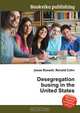 Desegregation busing in the United States, Jesse Russell,Ronald Cohn 