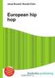 European hip hop, Jesse Russell,Ronald Cohn 