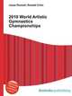 2010 World Artistic Gymnastics Championships, Jesse Russell,Ronald Cohn 