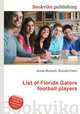 List of Florida Gators football players, Jesse Russell,Ronald Cohn 