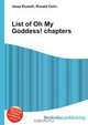 List of Oh My Goddess! chapters, Jesse Russell,Ronald Cohn 
