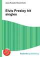 Elvis Presley hit singles, Jesse Russell,Ronald Cohn 