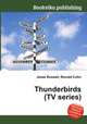 Thunderbirds (TV series), Jesse Russell,Ronald Cohn 