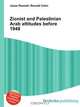 Zionist and Palestinian Arab attitudes before 1948, Jesse Russell,Ronald Cohn 