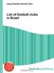 List of football clubs in Brazil, Jesse Russell,Ronald Cohn 