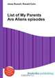 List of My Parents Are Aliens episodes, Jesse Russell,Ronald Cohn 