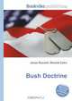 Bush Doctrine, Jesse Russell,Ronald Cohn 