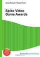 Spike Video Game Awards, Jesse Russell,Ronald Cohn 