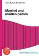 Married and maiden names, Jesse Russell,Ronald Cohn 