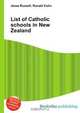 List of Catholic schools in New Zealand, Jesse Russell,Ronald Cohn 