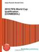 2010 FIFA World Cup qualification (CONMEBOL), Jesse Russell,Ronald Cohn 