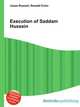 Execution of Saddam Hussein, Jesse Russell,Ronald Cohn 