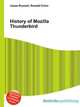 History of Mozilla Thunderbird, Jesse Russell,Ronald Cohn 