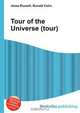 Tour of the Universe (tour), Jesse Russell,Ronald Cohn 
