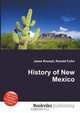History of New Mexico, Jesse Russell,Ronald Cohn 