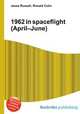 1962 in spaceflight (April–June), Jesse Russell,Ronald Cohn 