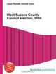 West Sussex County Council election, 2005, Jesse Russell,Ronald Cohn 