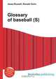 Glossary of baseball (S), Jesse Russell,Ronald Cohn 