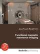 Functional magnetic resonance imaging, Jesse Russell,Ronald Cohn 
