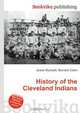 History of the Cleveland Indians, Jesse Russell,Ronald Cohn 