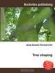 Tree shaping, Jesse Russell,Ronald Cohn 