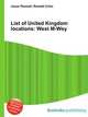 List of United Kingdom locations: West M-Wey, Jesse Russell,Ronald Cohn 