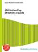 2008 Africa Cup of Nations squads, Jesse Russell,Ronald Cohn 