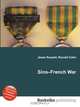 Sino–French War, Jesse Russell,Ronald Cohn 