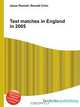 Test matches in England in 2005, Jesse Russell,Ronald Cohn 