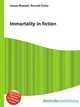 Immortality in fiction, Jesse Russell,Ronald Cohn 