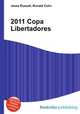 2011 Copa Libertadores, Jesse Russell,Ronald Cohn 