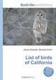 List of birds of California, Jesse Russell,Ronald Cohn 