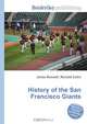 History of the San Francisco Giants, Jesse Russell,Ronald Cohn 