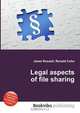 Legal aspects of file sharing, Jesse Russell,Ronald Cohn 