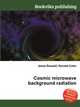 Cosmic microwave background radiation, Jesse Russell,Ronald Cohn 