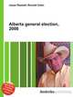 Alberta general election, 2008, Jesse Russell,Ronald Cohn 