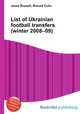 List of Ukrainian football transfers (winter 2008–09), Jesse Russell,Ronald Cohn 