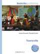 Townsville, Jesse Russell,Ronald Cohn 