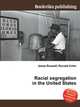 Racial segregation in the United States, Jesse Russell,Ronald Cohn 