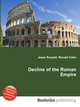 Decline of the Roman Empire, Jesse Russell,Ronald Cohn 