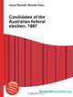 Candidates of the Australian federal election, 1987, Jesse Russell,Ronald Cohn 