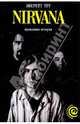 Nirvana. Правдивая история, Тру Эверетт 