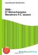 2006–07 Wolverhampton Wanderers F.C. season, Jesse Russell,Ronald Cohn 