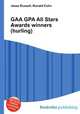 GAA GPA All Stars Awards winners (hurling), Jesse Russell,Ronald Cohn 