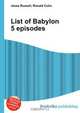 List of Babylon 5 episodes, Jesse Russell,Ronald Cohn 