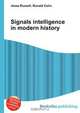 Signals intelligence in modern history, Jesse Russell,Ronald Cohn 
