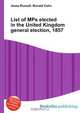 List of MPs elected in the United Kingdom general election, 1857, Jesse Russell,Ronald Cohn 